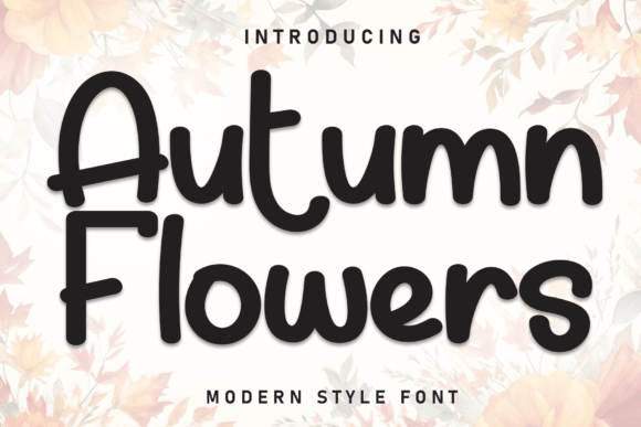 Auntumn Flowers: A Handwritten Display Font for Cozy Editorial Design