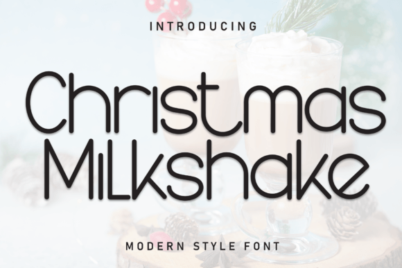 Christmas Milkshake Font Review for Festive Branding