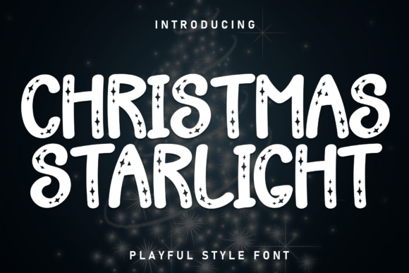 Christmas Starlight: A Quirky Display Font Review