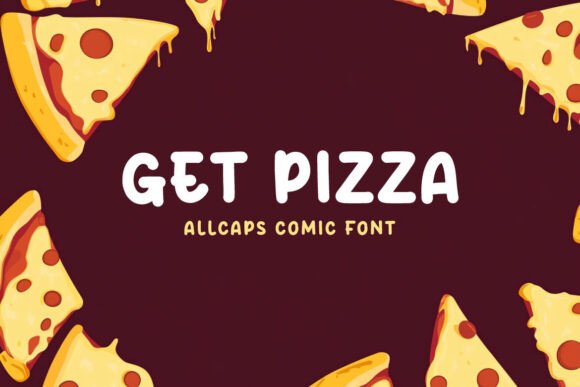 Get Pizza Font: A Bold Display Typeface Review