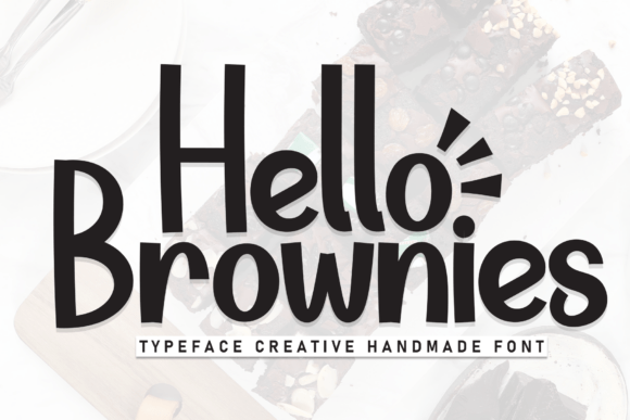 Hello Brownies Typeface for Warm Branding