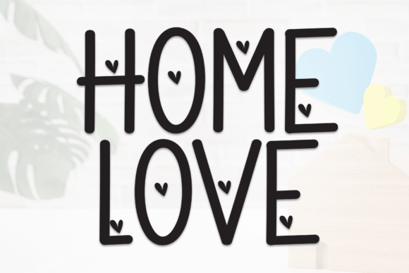 Home Love: A Charming Display Font for Makers