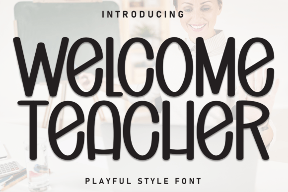 Welcome Teacher Font for Warm Business Branding